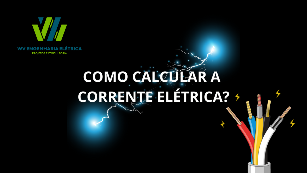 Capa do Curso Como Calcular Corrente Elétrica - Eng. Willian Freitas Valin